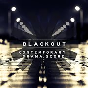 Blackout : Contemporary Drama Score cover image cdn