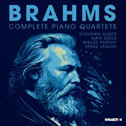 Brahms : Complete Piano Quartets cover image cdn