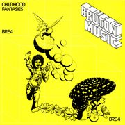 Bruton BRE4 : Childhood Fantasies cover image cdn