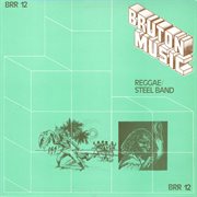 Bruton BRR12 : Reggae/Steel Band cover image cdn
