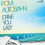 DRIVE YOU LAZY cover image cdn