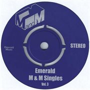 Emerald M & M singles, Vol. 3 cover image cdn