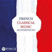 French Classical Music Masterpieces cover image cdn
