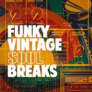 Funky Vintage Soul Breaks cover image cdn