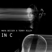 Maya Beiser X Terry Riley : In C cover image cdn