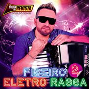 Piseiro Eletro Ragga 2 cover image cdn