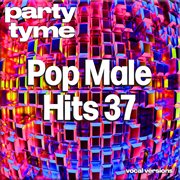 Pop Male Hits 37-S : Party Tyme [Vocal Versions] cover image cdn