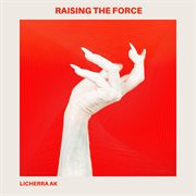 Raising The Force cover image cdn