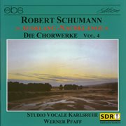 Robert Schumann : Choral Works Vol. 4 cover image cdn