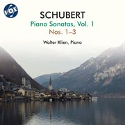 Schubert : Piano Sonatas, Vol. 1 cover image cdn