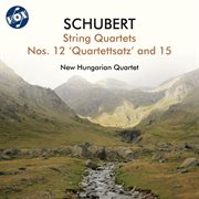 Schubert : String Quartets Nos. 12 "Quartettsatz" & 15 cover image cdn