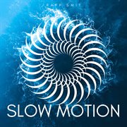 Slow Motion cover image cdn
