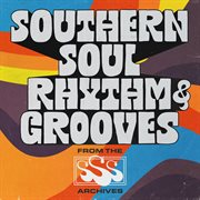 Southern soul rhythm & grooves : from the SSS archives cover image cdn