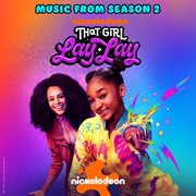 That girl Lay Lay : music from Season 2 cover image cdn