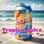 Tropical Juice cover image cdn