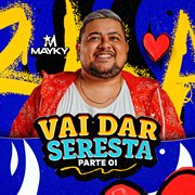 Vai dar Seresta, Pt. 1 cover image cdn