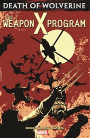Death of Wolverine. The Weapon X program cover image cdn