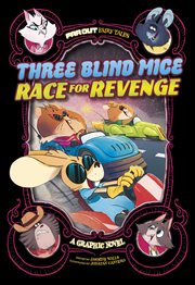 Far Out Fairy Tales. Three Blind Mice Race for Revenge cover image cdn