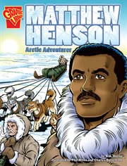 Graphic Biographies. Matthew Henson cover image cdn