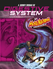 Graphic Science 4D. A Journey through the Digestive System with Max Axiom, Super Scientist cover image cdn