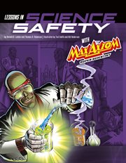 Graphic Science 4D. Lessons in Science Safety with Max Axiom Super Scientist cover image cdn