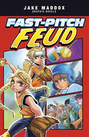 Jake Maddox Graphic Novels. Fast-Pitch Feud cover image cdn