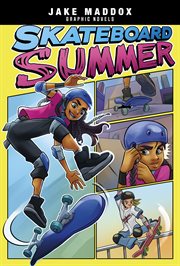 Jake Maddox Graphic Novels. Skateboard Summer cover image cdn