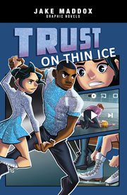 Jake Maddox Graphic Novels. Trust on Thin Ice cover image cdn