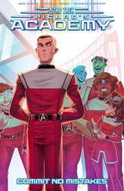 Star Trek. Picard's Academy : commit no mistakes cover image cdn