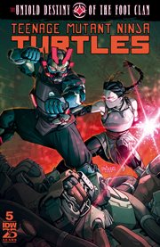 Teenage Mutant Ninja Turtles. The Untold Destiny of the Foot Clan cover image cdn