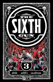 The sixth gun. Omnibus 3 cover image cdn