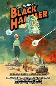 The World of Black Hammer Omnibus. Volume 3 cover image cdn