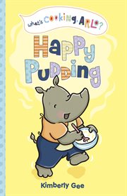 What's Cooking, Arlo?. Happy Pudding cover image cdn