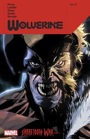 Wolverine. Vol. 8. Sabretooth war. Part 1 cover image cdn