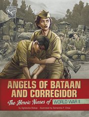 Women Warriors of World War II. Angels of Bataan and Corregidor cover image cdn