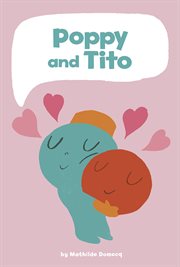 Wordless Graphic Novels. Poppy and Tito cover image cdn