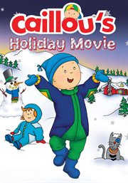 Caillou. Caillou's holiday movie cover image cdn