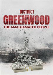 District Greenwood : The Amalgamated People cover image cdn