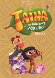Tainá and the Amazon's guardians. Season 2 cover image cdn
