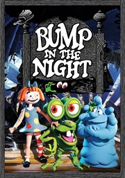 Bump in the night. Season 1 cover image cdn