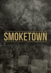 Smoketown - Season 1. Season 1. cover image cdn