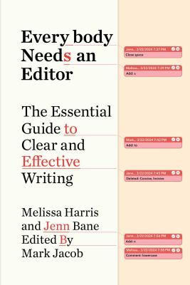 Everybody needs an editor : the essential guide to clear and effective writing  cover image cdn