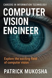 Computer vision engineer : Careers in information technology cover image cdn