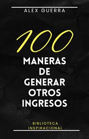 100 Maneras de Generar Otros Ingresos cover image cdn