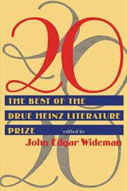 20 : Twenty Best Of Drue Heinz Literature Prize. Drue Heinz Literature Prize cover image cdn