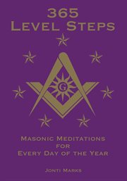 365 level steps : masonic meditations for every day of the year cover image cdn