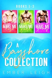 A Bayshore Collection : Books #1-3 cover image cdn