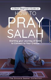 A Short Beginners Guide on How to Pray Salah cover image cdn