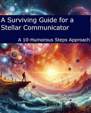 A Surviving Guide for a Stellar Communicator : A 10-Humorous Steps Approach cover image cdn