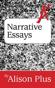A+ Guide to Narrative Essays cover image cdn